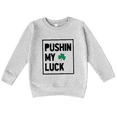 thumbnail image 1 of Bump and Beyond Designs Toddler St. Patrick's Day Shirt, Pushin my Luck Sweatshirt (Heather Grey 4T), 1 of 4