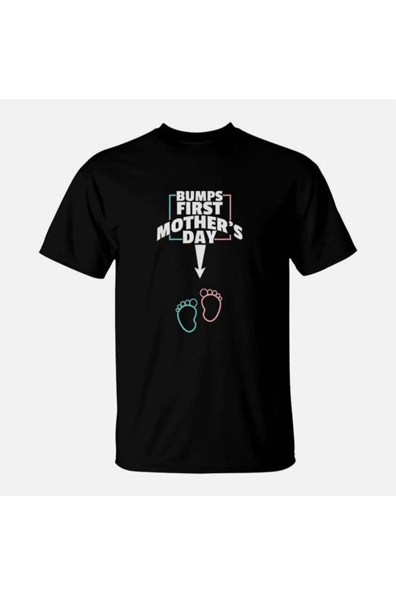Bumps First Mothers Day TShirt
