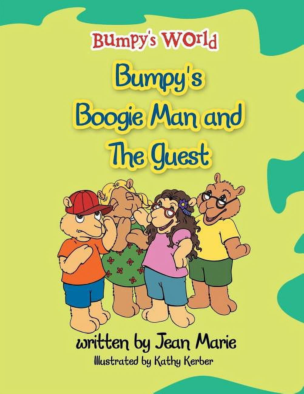 Bumpy's World: Bumpy's Boogie Man and the Guest, (Paperback) - Walmart.com