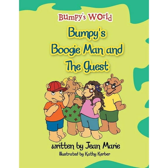 Bumpy's World: Bumpy's Boogie Man and the Guest, (Paperback)