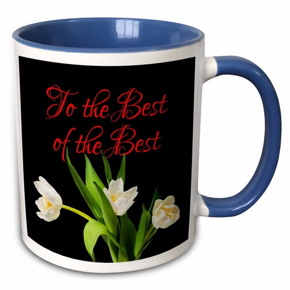 3drose, Bunch of White Tulip Flowers. to the Best of the Best. on Black, 11oz Two-tone Blue Mug