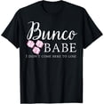 thumbnail image 1 of Bunco Babe Funny Bunco Saying Dice Meme Gift Idea T-Shirt, 1 of 4