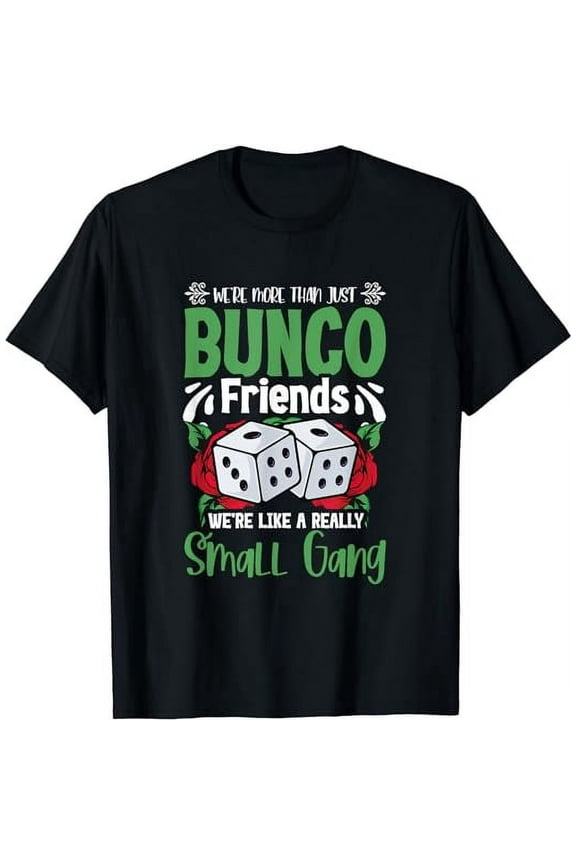 Bunco Friends Bunco Game Night Dice Game Funny Bunco Player T-Shirt