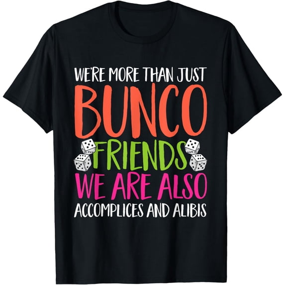 Bunco Game Bunco Friends T-Shirt