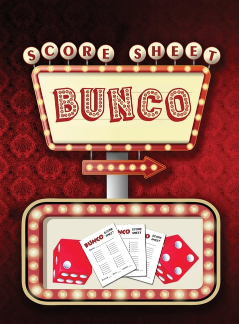 Bunco Score Sheets: 100 Score Keeping for Bunco Lovers (Hardcover)