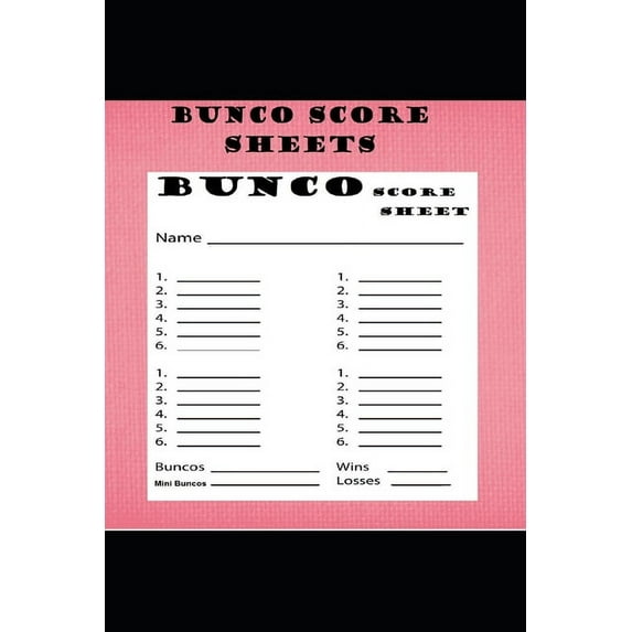 Bunco Score Sheets: 120 Score Keeping for Bunco Game Lovers, Bunco Score Cards for Bunco Dice game, (Paperback)