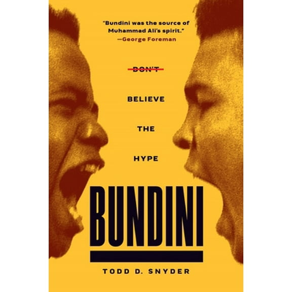 Pre-Owned Bundini: Don't Believe the Hype (Hardcover) 1949590208 9781949590203
