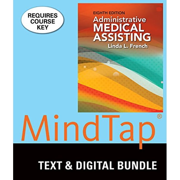 Pre-Owned Bundle: Administrative Medical Assisting, 8th + MindTap Medical Assisting, 2 terms (12 months) Printed Access Card