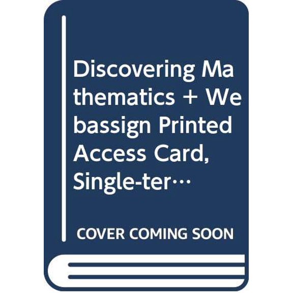 Pre-Owned Bundle: Discovering Mathematics: A Quantitative Reasoning Approach, Loose-Leaf Version, 1st + Webassign, Single-Term Pri, (Paperback)