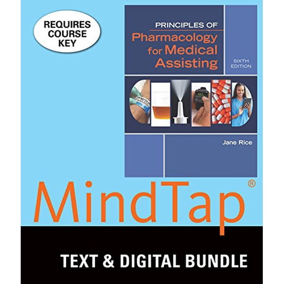 Pre-Owned Bundle: Principles of Pharmacology for Medical Assisting, 6th + MindTap Medical Assisting, 2 terms (12 months) Printed Access Card