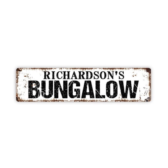 Bungalow Sign Custom Metal Aluminum Sign Rustic Street Sign or Door Name Plate Plaque - Size: 16 x 4 Inches