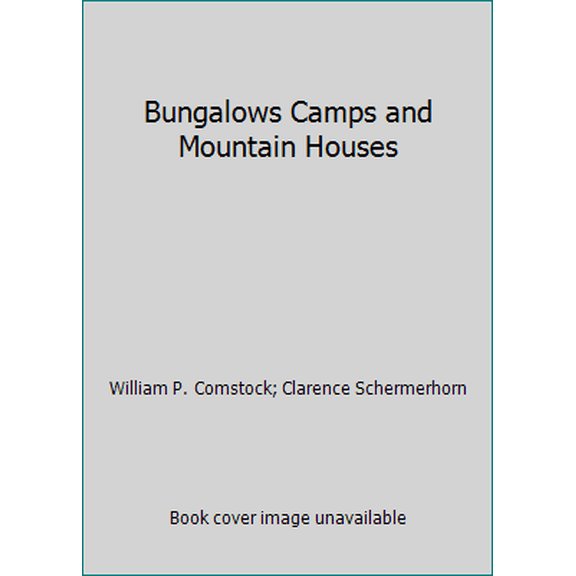 Pre-Owned Bungalows, Camps, and Mountain Houses (Paperback) 1558350632 9781558350632