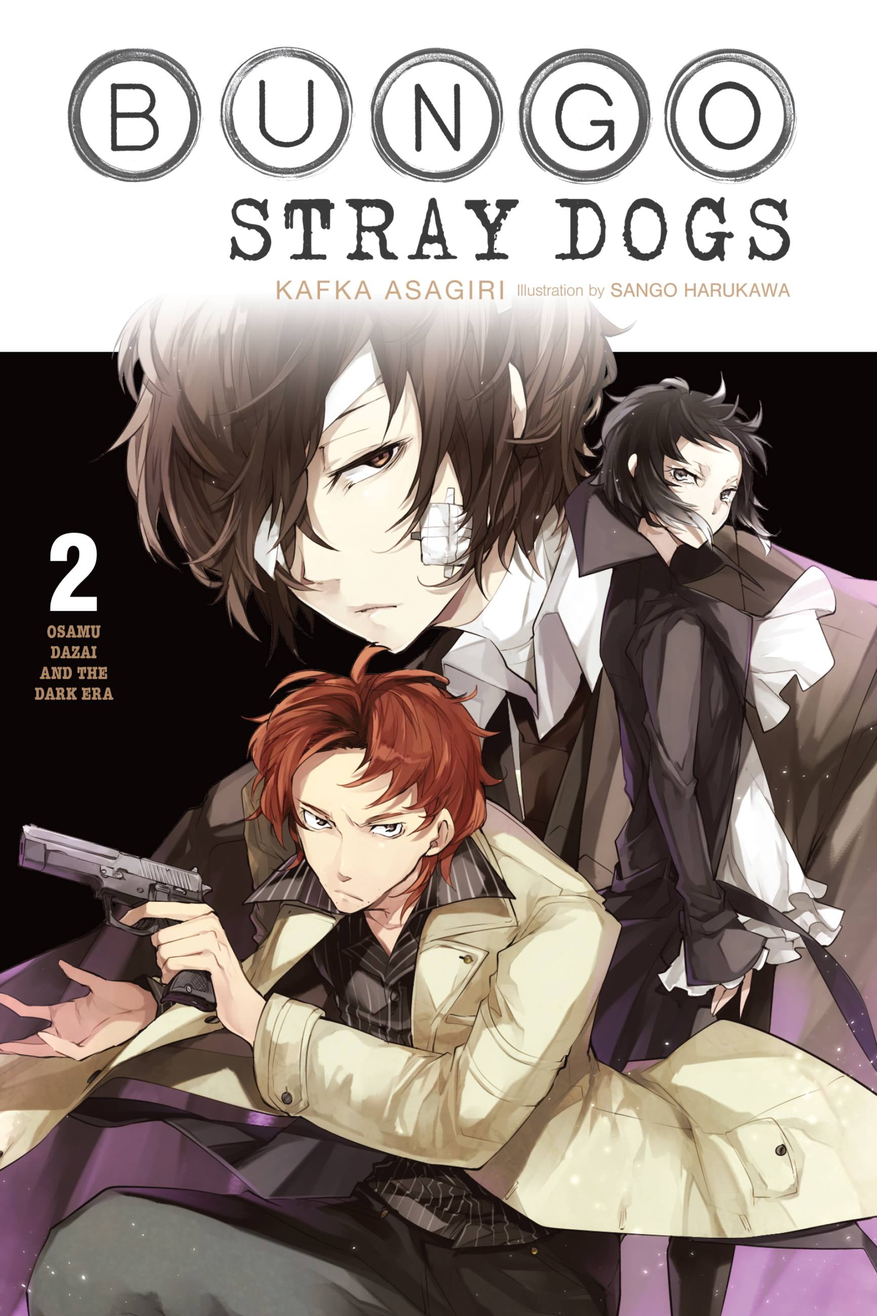 KAFKA ASAGIRI; SANGO HARUKAWA Bungo Stray Dogs (light novel): Bungo Stray Dogs, Vol. 2 (light novel) : Osamu Dazai and the Dark Era (Series #2) (Paperback)