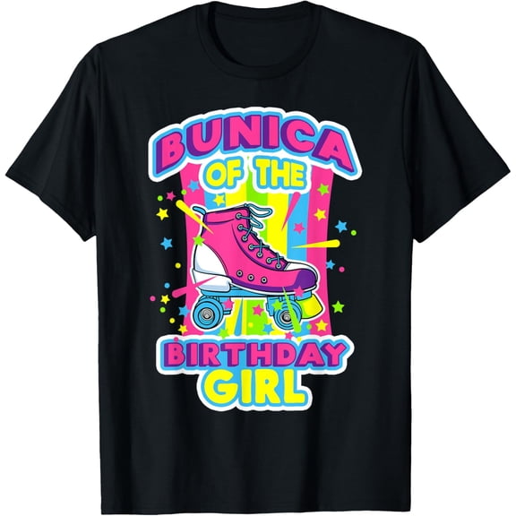 Bunica of the Birthday Girl Roller Skates Bday Skating Party T-Shirt