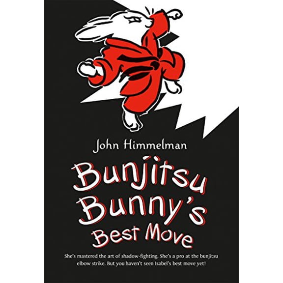 Pre-Owned Bunjitsu Bunny's Best Move (Paperback) 1250090490 9781250090492
