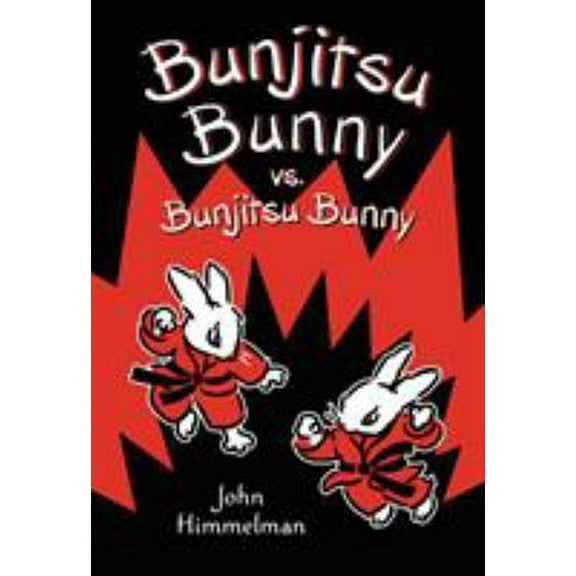 Pre-Owned Bunjitsu Bunny vs. Bunjitsu Bunny (Paperback) 1250177200 9781250177209