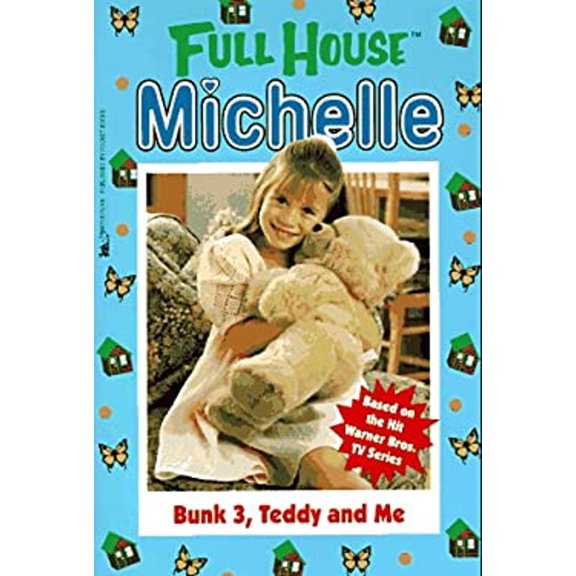 Pre-Owned Bunk 3, Teddy and Me (Full House: Michelle) (Paperback) 0671568345 9780671568344