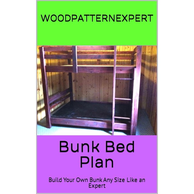 Bunk Bed Standard Howto Book; Paper Pattern Plan to DIY and Easily