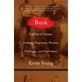 thumbnail image 1 of Pre-Owned Bunk: The Rise of Hoaxes, Humbug, Plagiarists, Phonies, Post-Facts, and Fake News (Paperback) 1555978169 9781555978167, 1 of 1