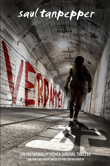 Bunker 12 - Eine Serie Aus Der Welt Von Verdammen (Deutschsprachige Ausgabe von "Condemn"): Ein postapokalyptischer Survival-Thriller, Book 2, (Paperback)