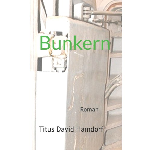 Bunkern, (Paperback)
