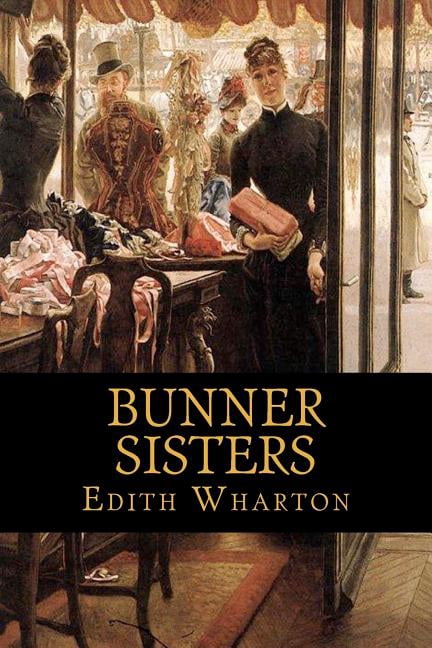 Bunner Sisters (Paperback) by Edith Wharton