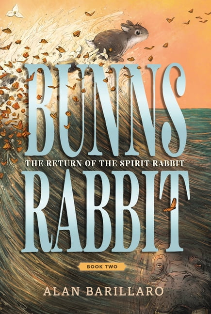 Bunns Rabbit Bunns Rabbit II: The Return of the Spirit Rabbit, (Hardcover)