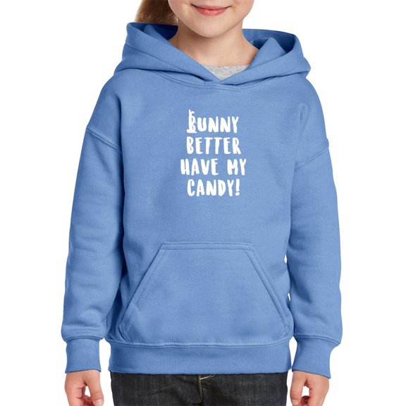Bunny Better Have My Candy Hoodie Juniors -Smartprints Designs, x-Large