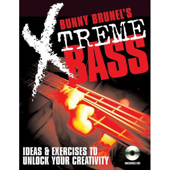 Bunny Brunel's Xtreme! Bass : Ideas & Exercises to Unlock Your Creativity (Mixed media product)