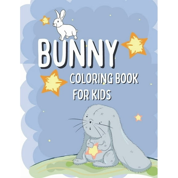 Bunny Coloring Book For Kids: Rabbit Coloring Pages For Children with Funny and Simple Images