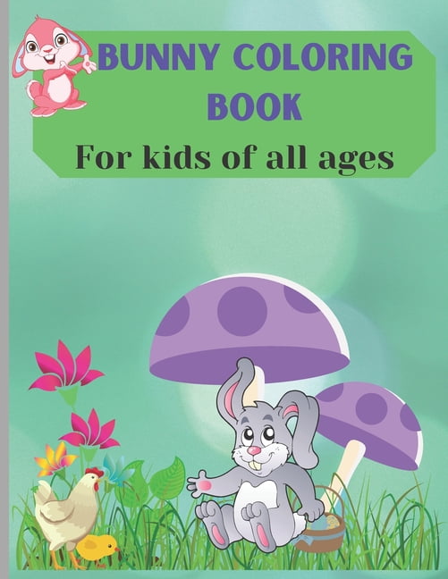 Bunny Coloring book for kids of all ages: 8.5"x11, easter themed kids coloring book for kids to enjoy coloring in easter, (Paperback)