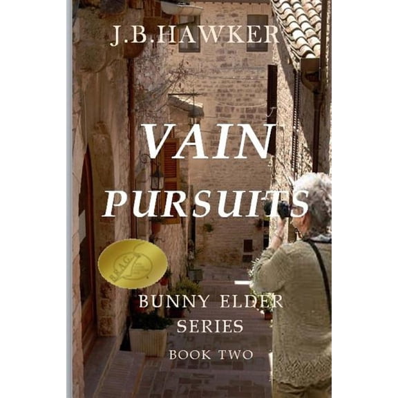 Bunny Elder Adventures Vain Pursuits: Book Two in the Bunny Elder Mysteries Series, Book 2, (Paperback)