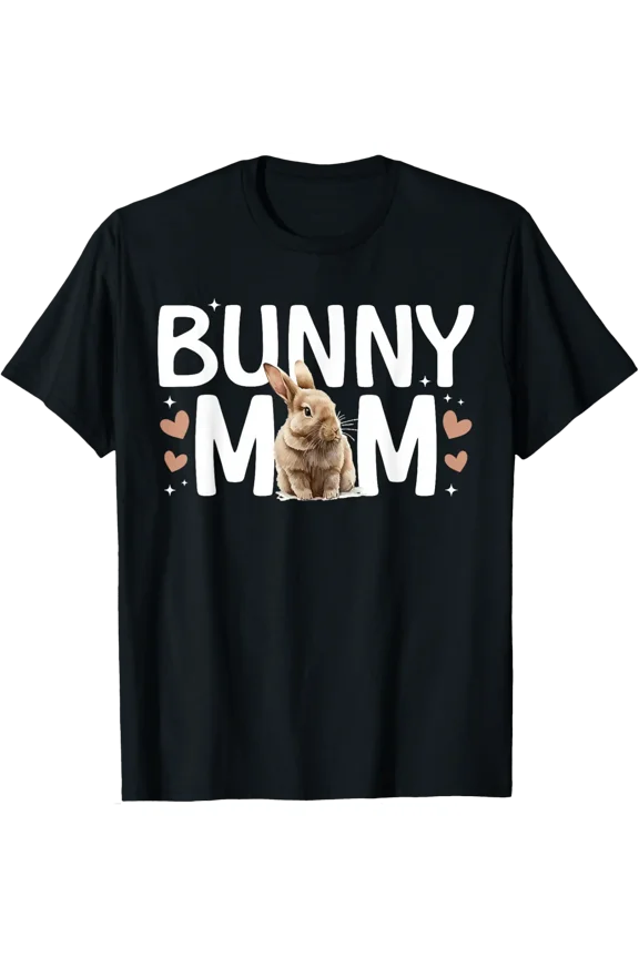 Bunny Mom Rabbit Mama Bunny Mother Rabbit Momma Bunny Owner T-Shirt All Size S-5XL