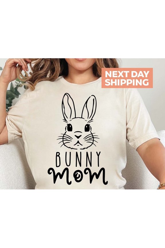 Bunny Mom Shirt Bunny Mother TShirt Rabbit Lover Gift Rabbit Gift Bunny Mom Gift Pet Tshir
