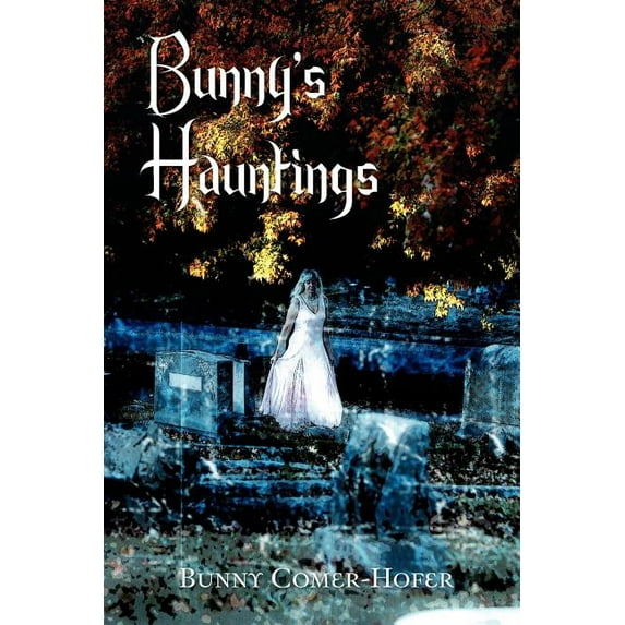 Bunny's Hauntings, (Paperback)