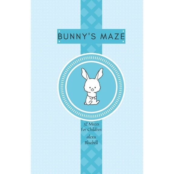 Bunny's Maze: 32 Mazes for Children (Paperback)