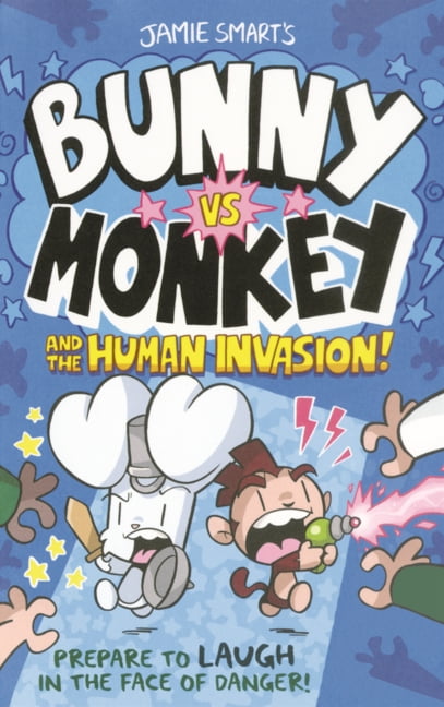 Bunny vs. Monkey Bunny vs. Monkey and the Human Invasion, Book 2, (Hardcover)