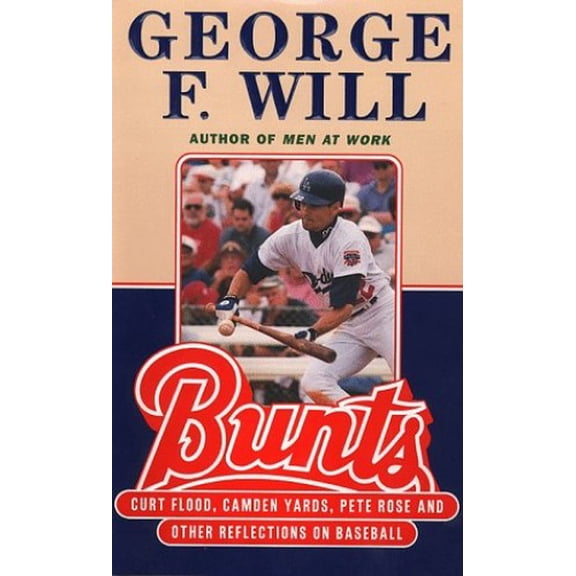 Pre-Owned Bunts: Curt Flood Camden Yards Pete Rose and Other Reflections on Baseball (Hardcover) 0684838206 9780684838205