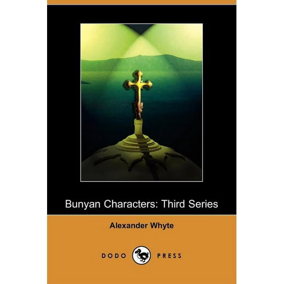 Bunyan Characters Alexander Whyte (Paperback)