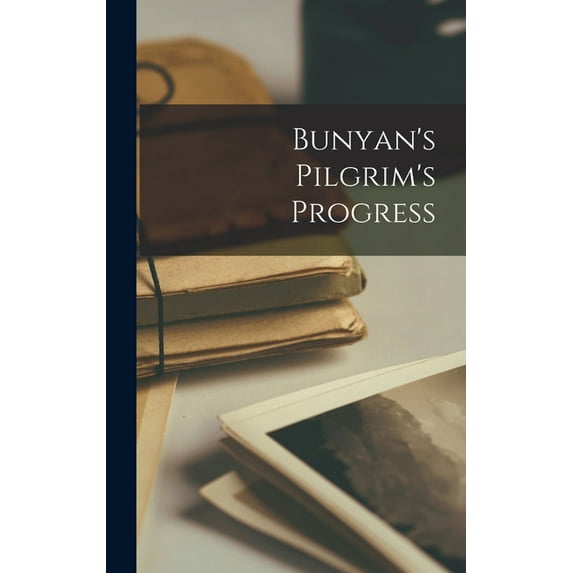 Bunyan's Pilgrim's Progress, (Hardcover)