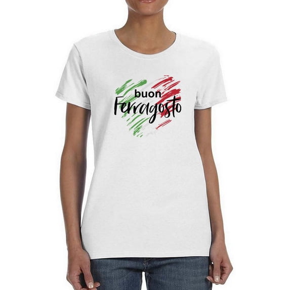 Buon Ferragosto Brush Paint T-Shirt Women -Image by Shutterstock, Female Large