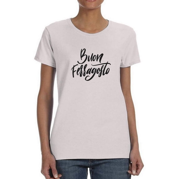 Buon Ferragosto Noir T-Shirt Women -Image by Shutterstock, Female Medium