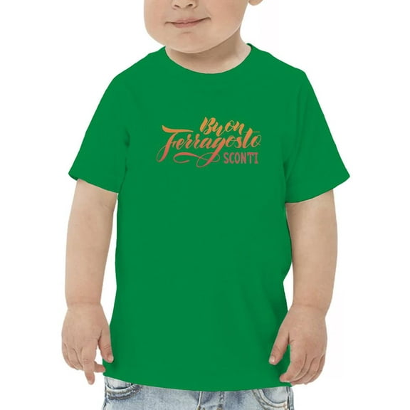 Buon Ferragosto Sconti T-Shirt Toddler -Image by Shutterstock,  3 Toddler