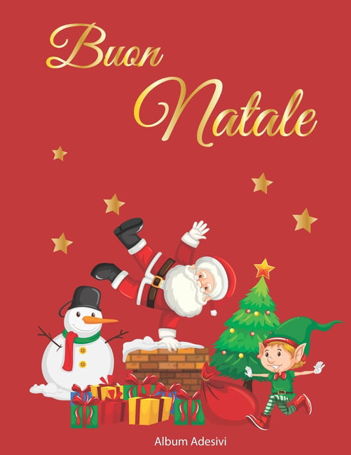 Buon Natale: Album Adesivi - A4+ bianco - 35 pagine senza silicone-  silicone free paper - idea regalo natale (Paperback) 