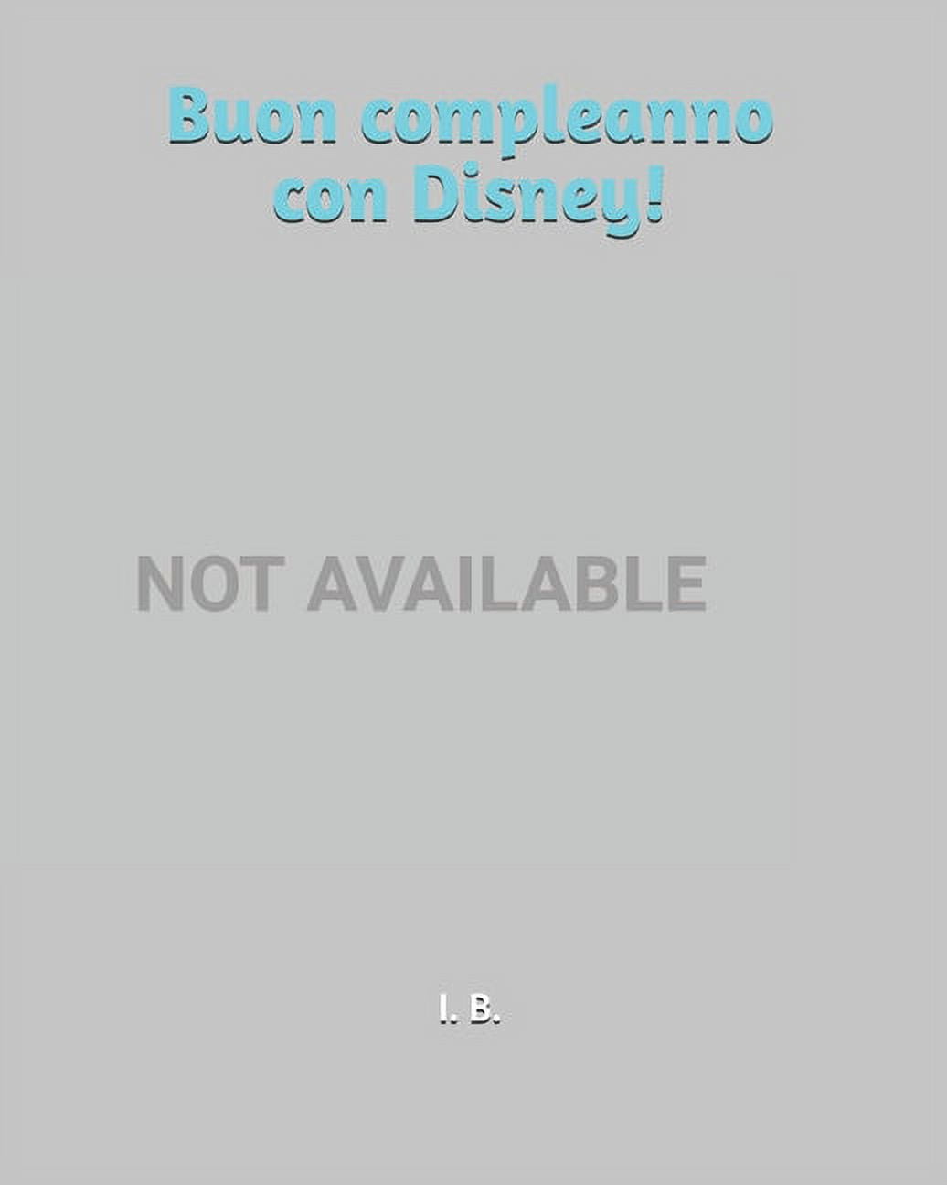 Buon compleanno con Disney! : Libro da colorare - Personaggi Disney da  colorare - Libro per il compleanno - Compleanno da colorare (Paperback) 