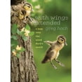 thumbnail image 1 of Bur Oak Book: With Wings Extended : A Leap into the Wood Duck's World (Paperback), 1 of 1