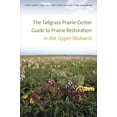 thumbnail image 1 of Bur Oak Guide: The Tallgrass Prairie Center Guide to Prairie Restoration in the Upper Midwest (Paperback), 1 of 1