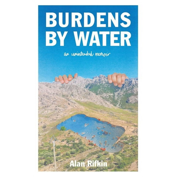 Burdens by Water: An Unintended Memoir, (Paperback)