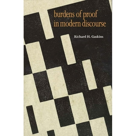 Burdens of Proof in Modern Discourse (Paperback)