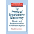 thumbnail image 1 of Bureaucracies, Public Administration and The Promise of Representative Bureaucracy: Diversity and Responsiveness in a Government Agency: Diversity and Responsive, (Paperback), 1 of 1